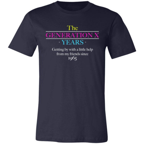 The Generation X Years Unisex Jersey Short-Sleeve T-Shirt - Image 3